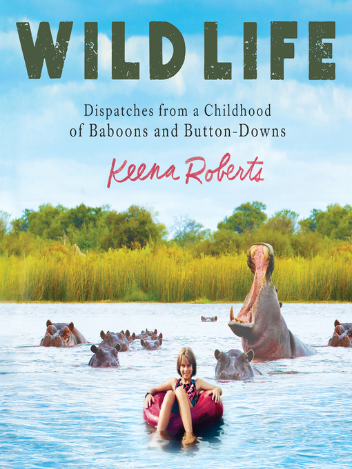 Title details for Wild Life by Keena Roberts - Available